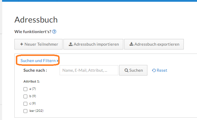 Über den Link "Suchen und Filtern" im Adressbuch nach Name, E-Mail-Adresse oder Attribut suchen und/ oder nach Attributen filtern.