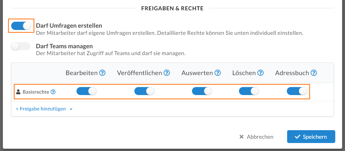 Rechte und Freigaben: Rechtevergabe für Mitarbeiter, die autark für sich und mit den eigenen Umfragen arbeiten, ohne Zusammenarbeit