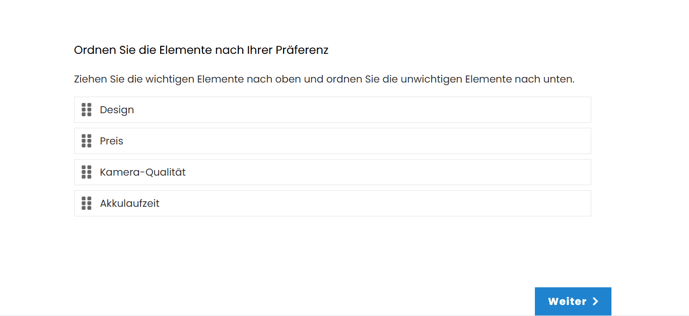 Drag-and-Drop ist eine schnelle und einfache Methode, um Präferenzen oder Prioritäten zu ordnen