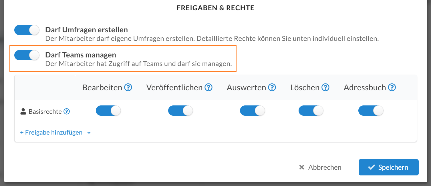 Rechte und Freigaben: Mitarbeiter erhält das Recht, Teams zu erstellen und bekommt somit die Rolle eines Teamleiters, der Teams erstellen und ihnen andere Mitarbeiter zuweisen kann.