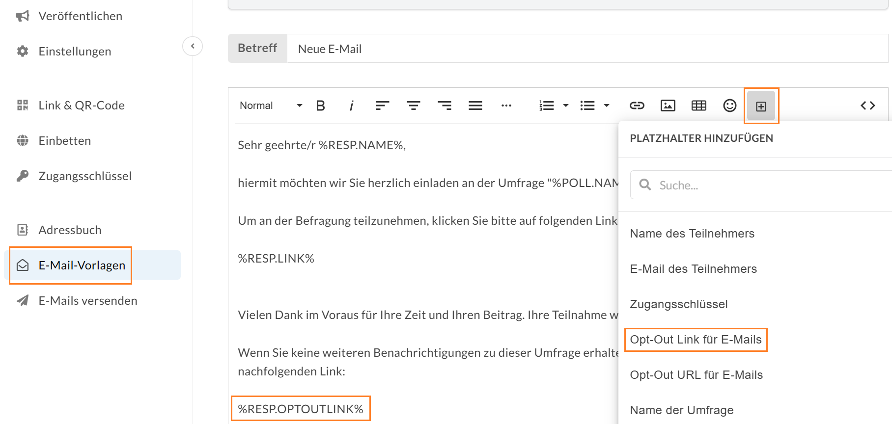 Über das Platzhaltermenü wählen Sie den Platzhalter "Opt-out-Link für E-Mails aus" und speichern diesen in der E-Mail-Vorlage ab. 