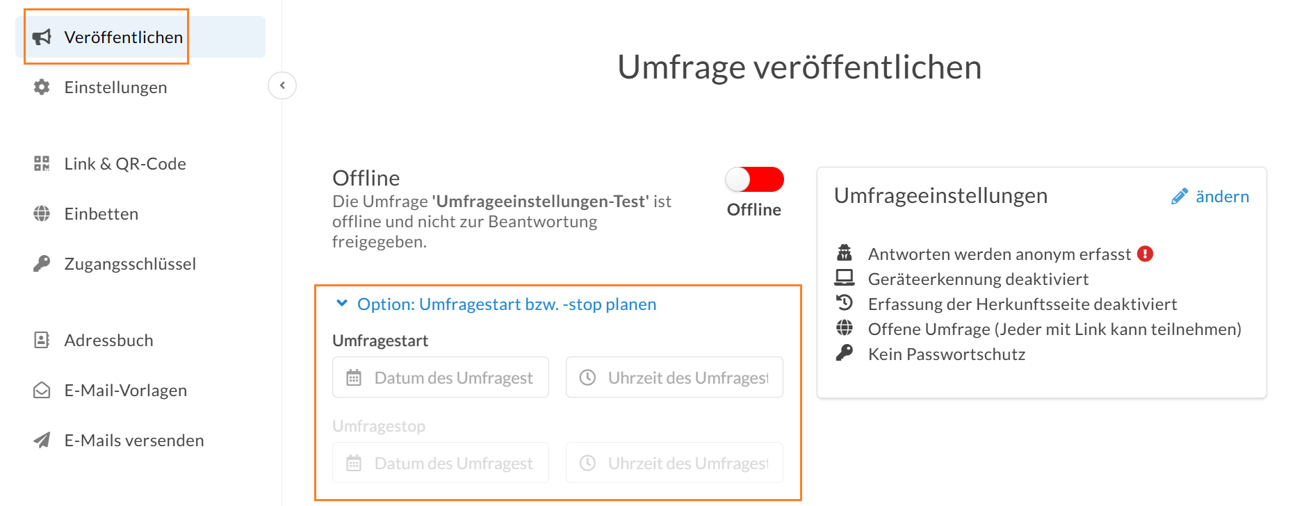 Start- und Enddatum einer Umfrage können Sie über den Link "Option: Umfragestart bzw. - stop planen" festlegen. Nach Klick auf den Link können Sie die Daten in vorgegebenen Feldern eintragen.